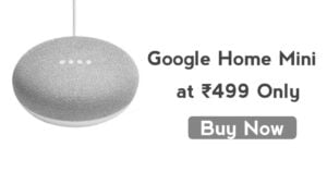 Get Google Home mini at ₹499 only