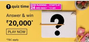 amazon daily quiz answers - win rs20000 pay balance