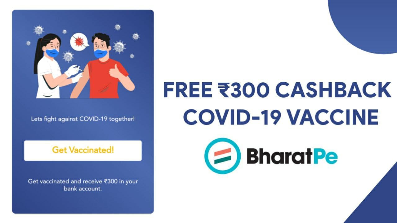 BharatPe offer - Get Free ₹300 cashback on covid-19 vaccine