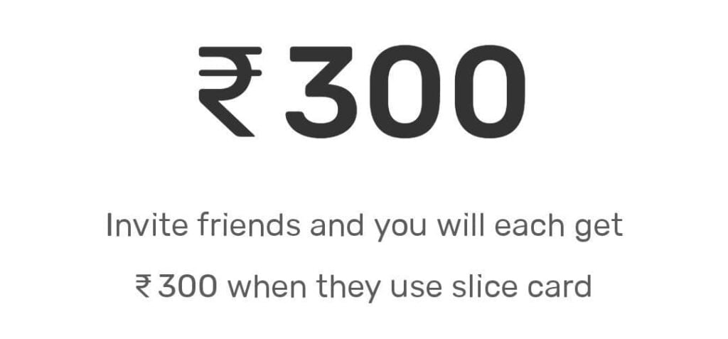 Slice app refer and earn