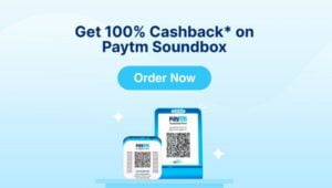 Get Free Paytm Soundbox - 100% Cashback