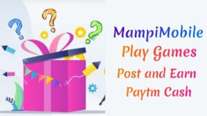 mampimobile earning website - Play games and earn paytm cash