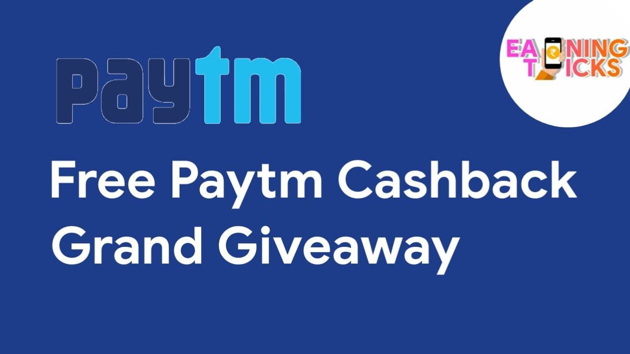 Free Paytm Cashback grand giveaway