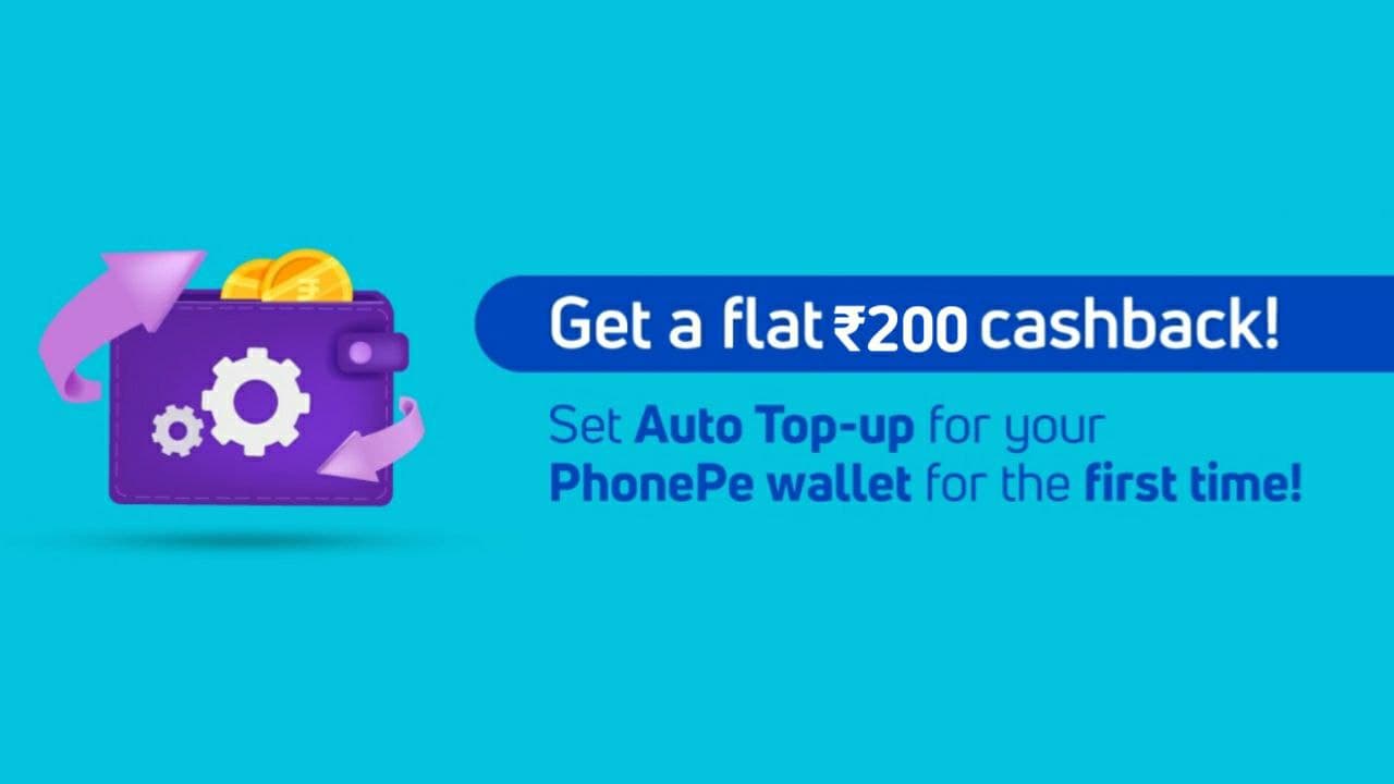 Phonepe Auto Top-Up offer - Get Flat ₹200 cashback
