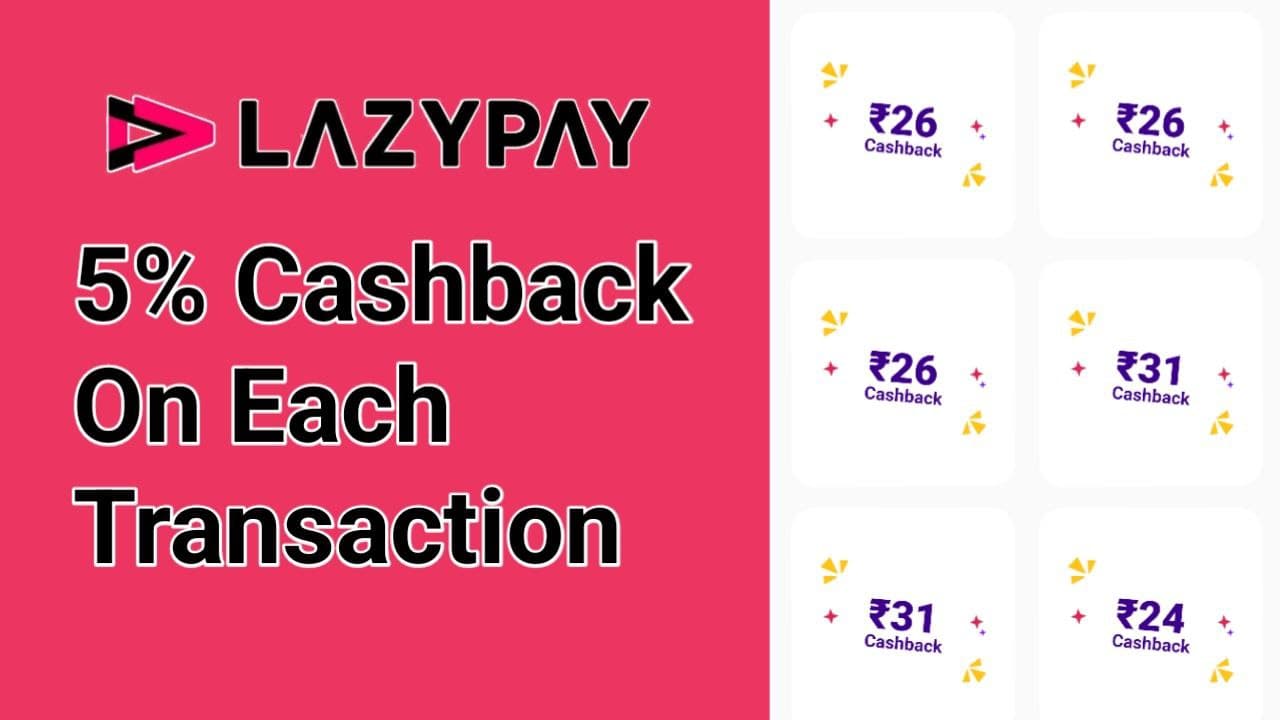 LazyPay cashback offer - Get 5% cashback on each transaction