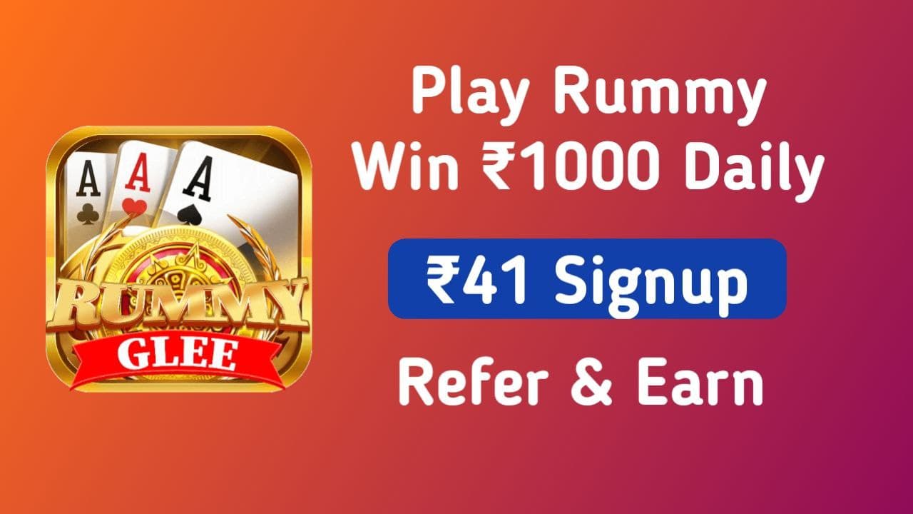 rummy glee app - get rs41 signup bonus