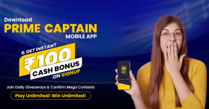 prime captain fantasy app - free rs100 signup - refer and earn