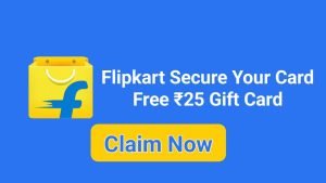 flipkart secure your card offer - Free Rs.25 gift card