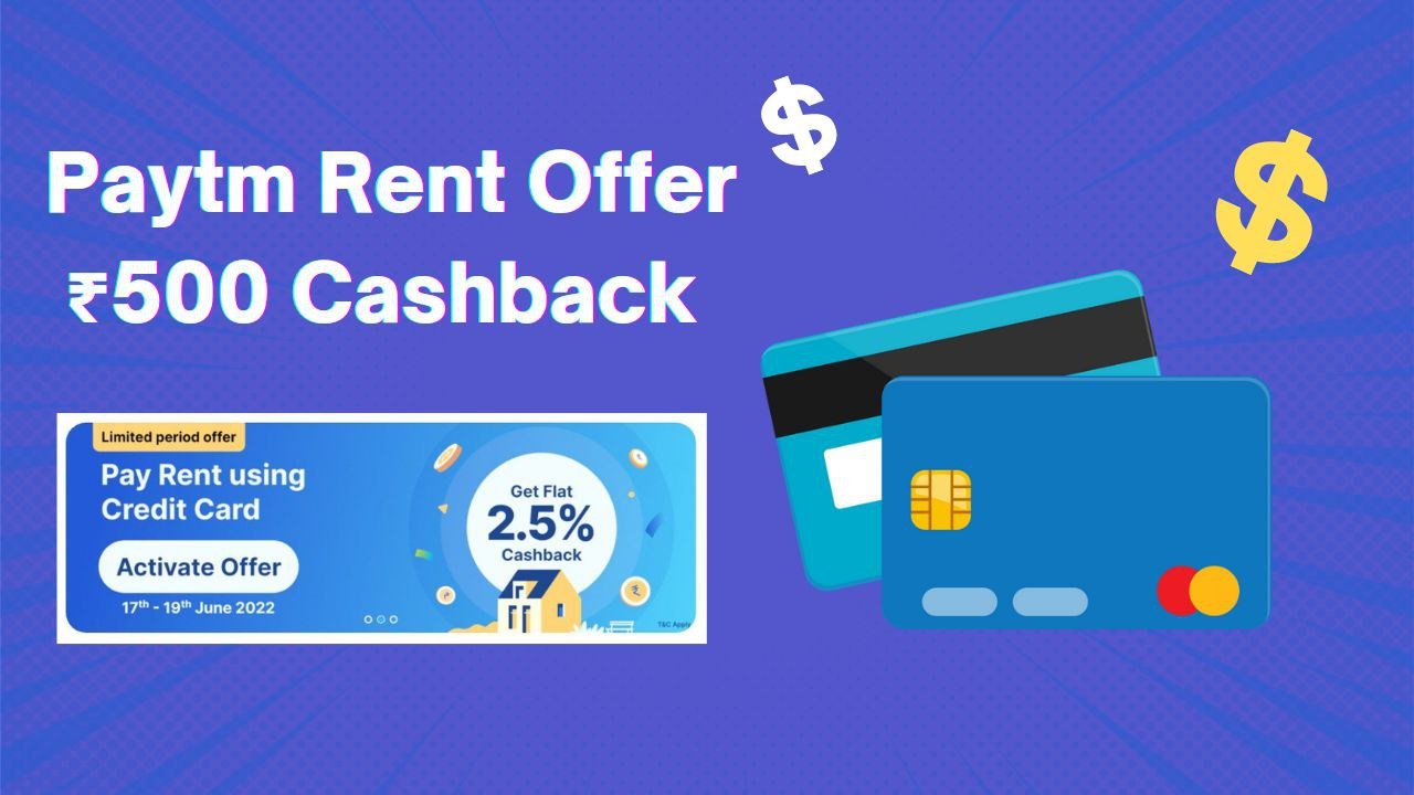 Paytm rent pay credit card offer - rs500 cashback