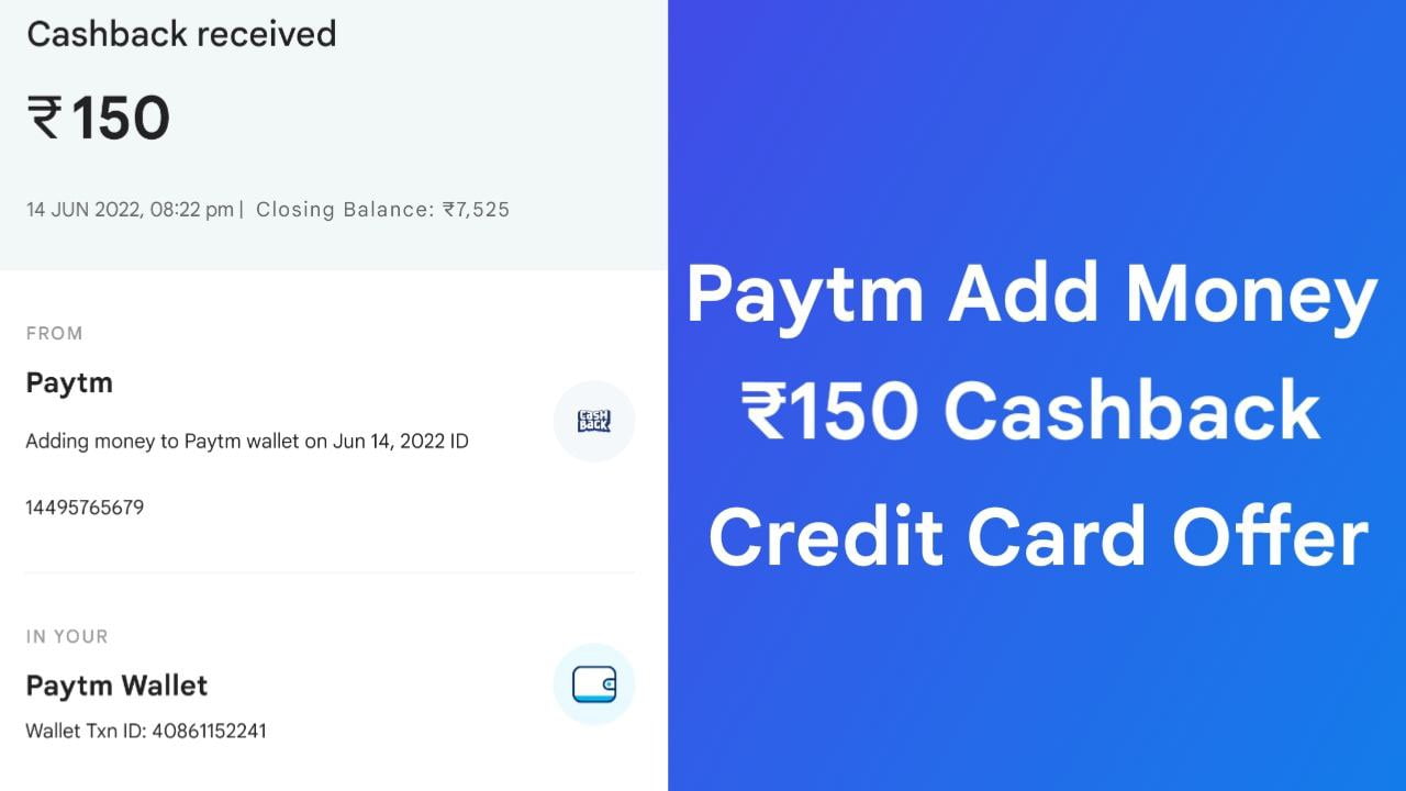 paytm add money credit card offer - flat rs150 cashback