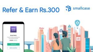 smallcase investment app - refer and earn rs300