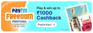 paytm freedom festival game offer earn rs1000 cashback