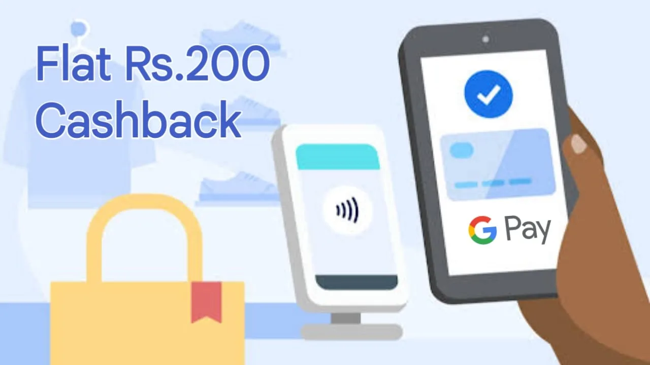 Google Pay Tap-Pay-Go Offer – Flat Rs.200 Cashback